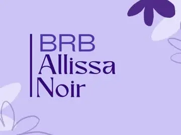 Chaturbate Free Live Porn of allissa_noir