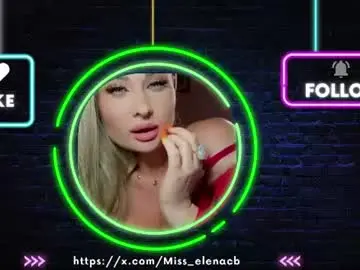 Chaturbate Best live sex cam show of miss_elena