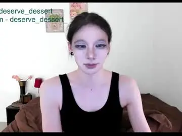 Chaturbate Free Live Porn of deserve_dessert